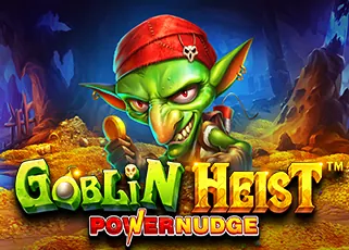 naza1688 Goblin Heist Powernudge ทดลองเล่นฟรี